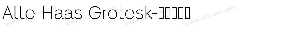 Alte Haas Grotesk字体转换